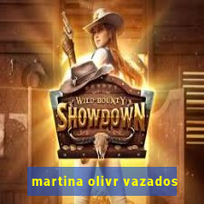 martina olivr vazados